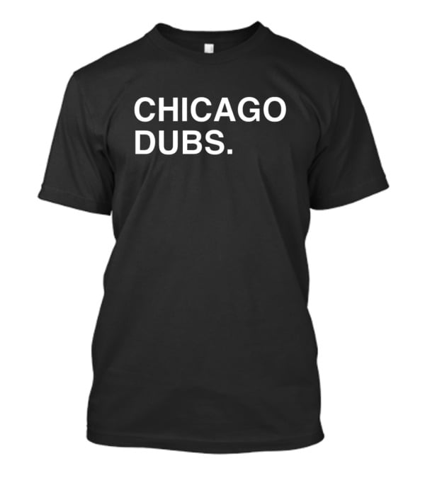 CHICAGO DUBS T-Shirt