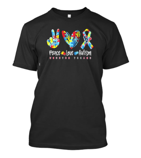 Peace Love Autism Houston Texans NFL T-Shirt