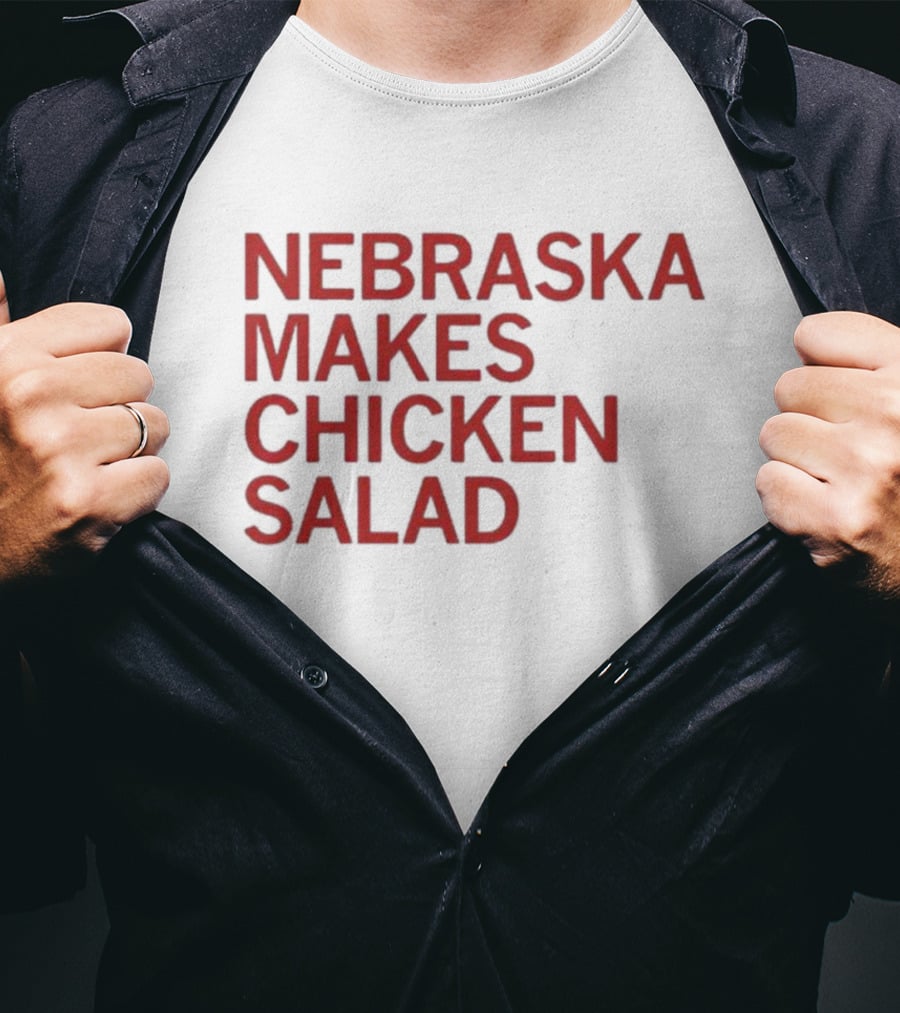 Raygunsite Nebraska Makes Chicken Salad T-Shirt