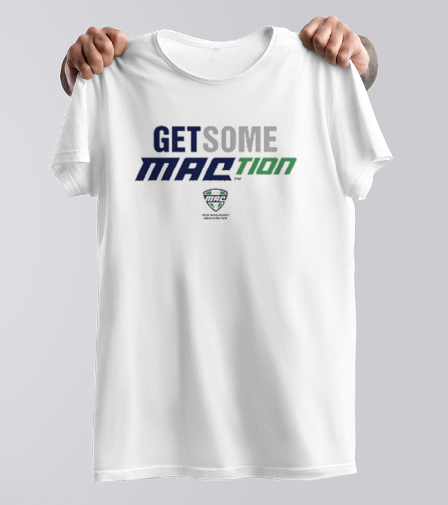 GET SOME MACtion MAC Conference 12 Schools Football T-Shirt
