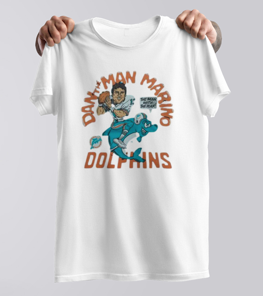 Dan The Man Marino The Man With The Plan Dolphins T-Shirt