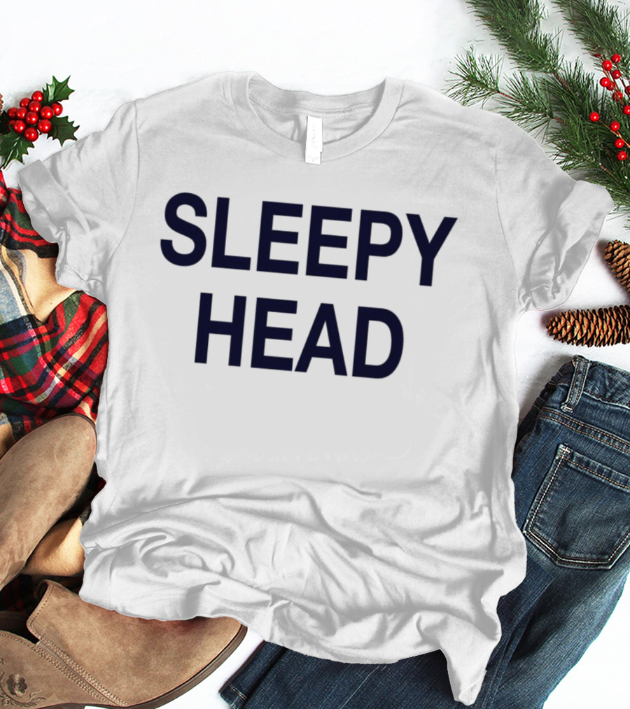 SLEEPY HEAD T-Shirt