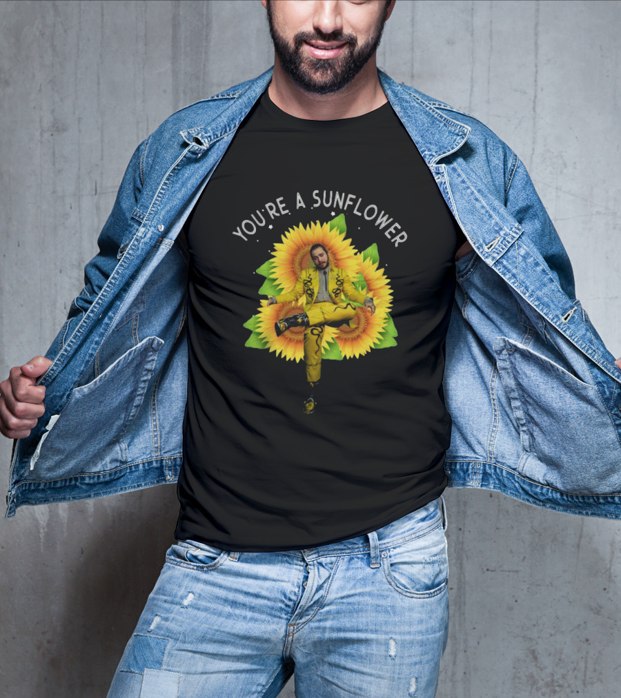 You're A Sunflower Post Malone Yellow Suit With Sunflowers T-Shirt