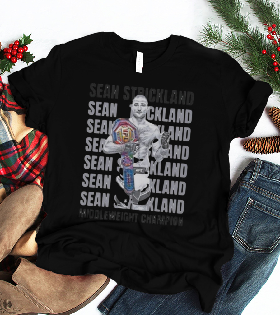 Sean Strickland Middleweight Champion UFC Title Holder UFC 293 T-Shirt