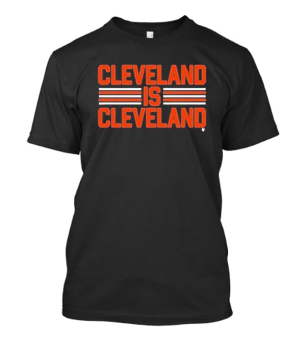 Cleveland Is Cleveland Breaking Merch T-Shirt