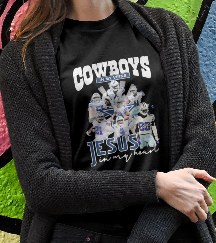 Cowboys In My Veins Jesus In My Heart Dallas Cowboys Team Players Signature T-Shirt