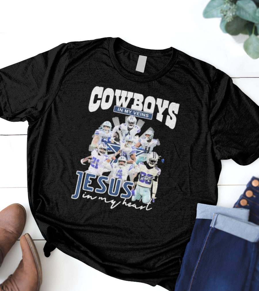 Cowboys In My Veins Jesus In My Heart Dallas Cowboys Team Players Signature T-Shirt