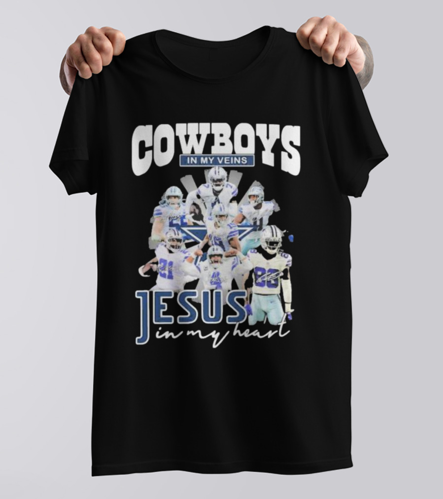Cowboys In My Veins Jesus In My Heart Dallas Cowboys Team Players Signature T-Shirt