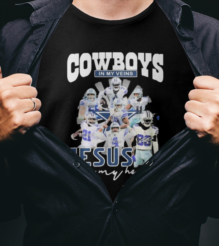 Cowboys In My Veins Jesus In My Heart Dallas Cowboys Team Players Signature T-Shirt