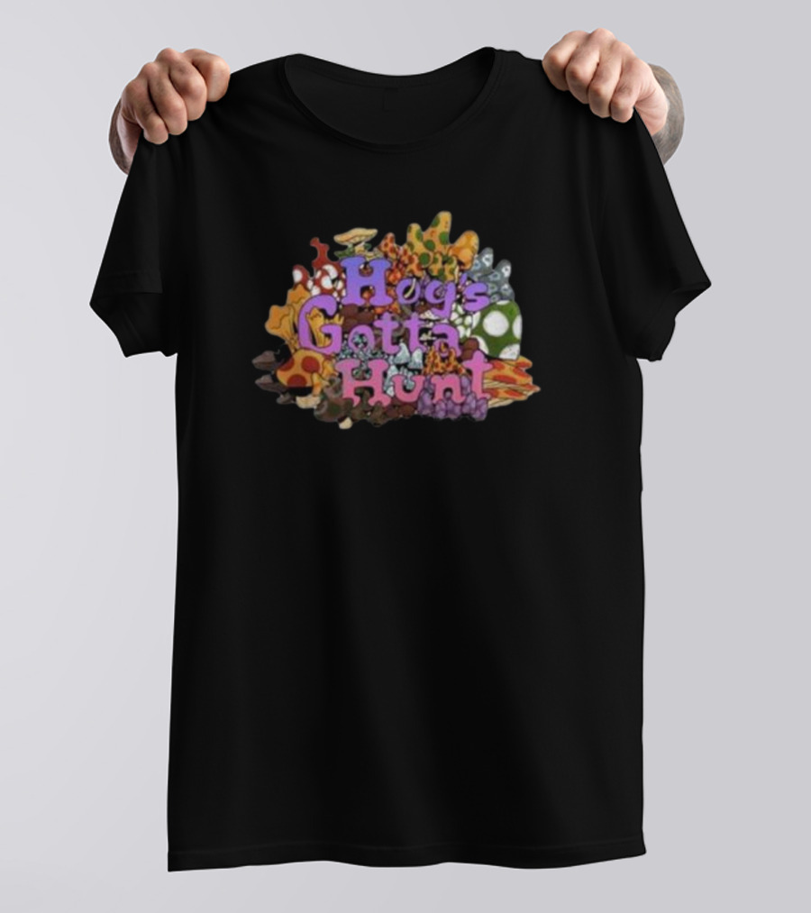 Hog’s Gotta Hunt Psychedelic Mushroom T-Shirt