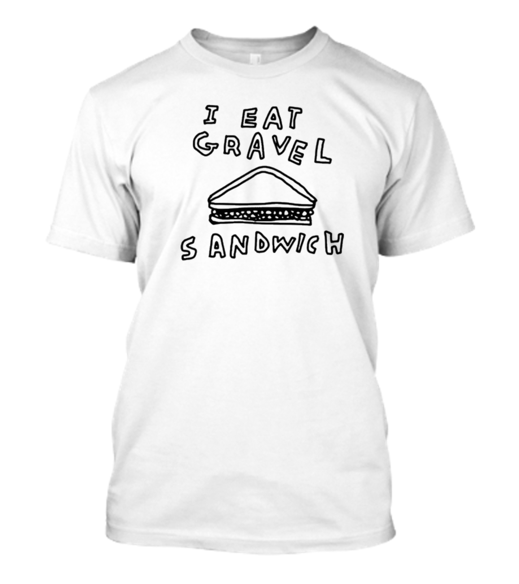 Zoebread I Eat Gravel Sandwich T-Shirt