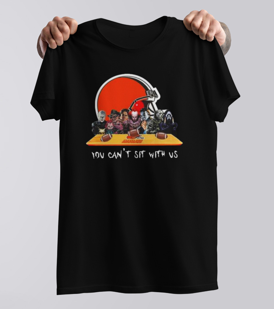 Cleveland Browns Horror Movie Characters You Can’t Sit With Us T-Shirt