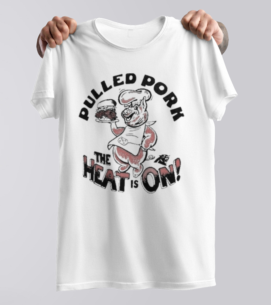 Pulled Pork The Heat Is On Carolina Panthers Homage NFL X Guy Fieri’s Flavortown T-Shirt