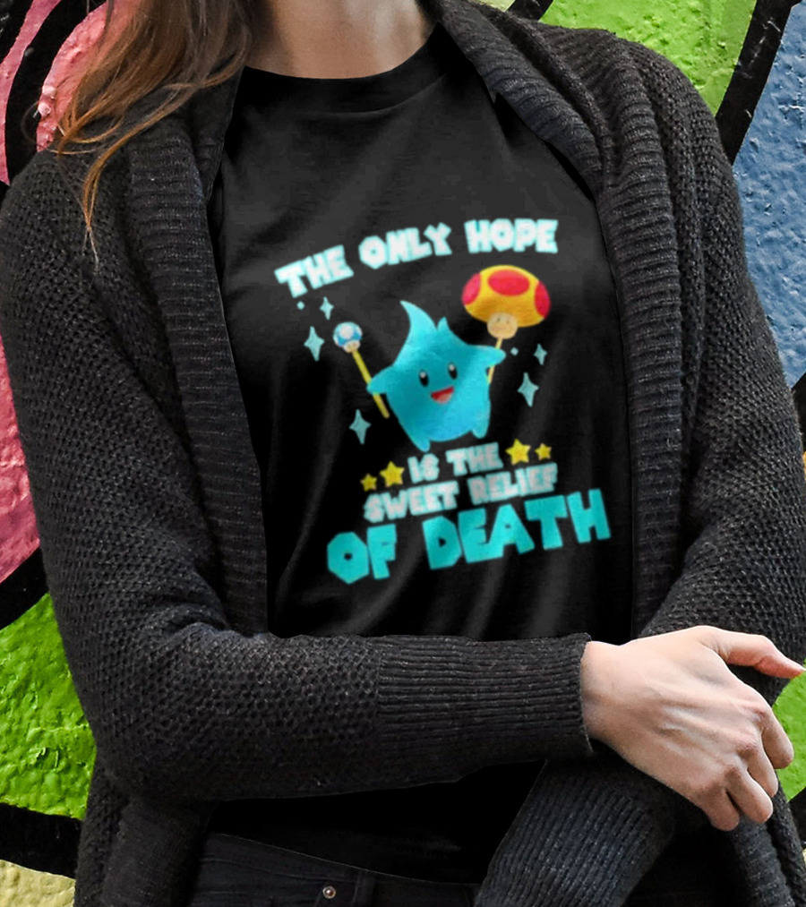 Lumalee Blue The Only Hope Is The Sweet Relief Of Death Starry Wand Mushroom T-Shirt