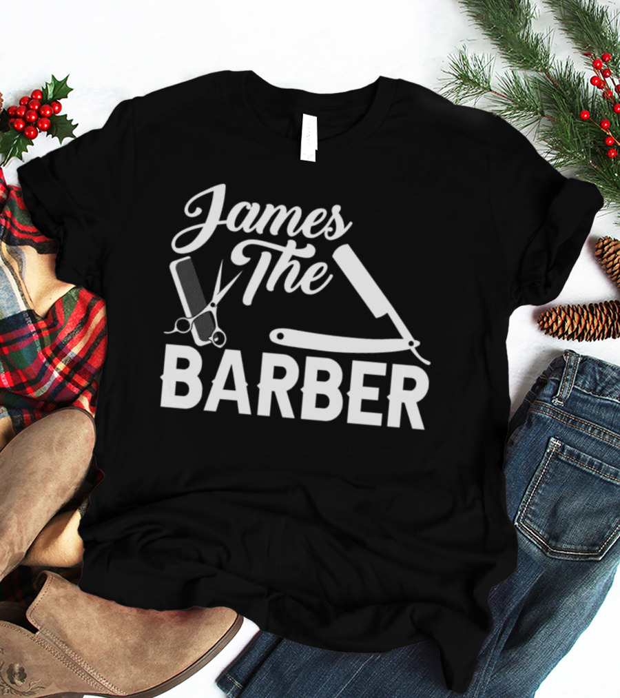 James The Barber Hairdresser Scissors Razor Comb Barbershop T-Shirt