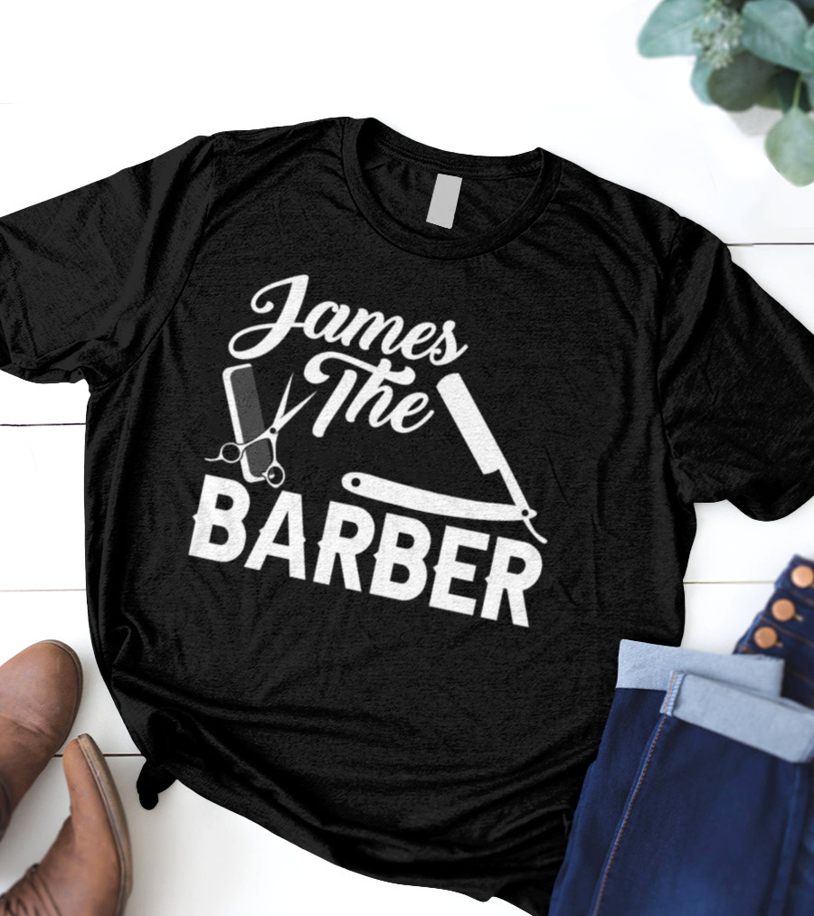 James The Barber Hairdresser Scissors Razor Comb Barbershop T-Shirt