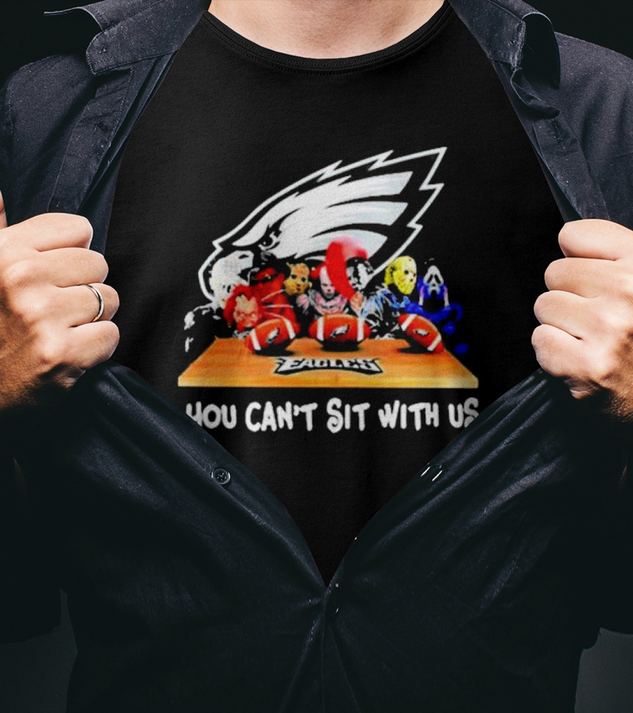 Philadelphia Eagles You Can't Sit With Us Horror Movie Characters Football T-Shirt