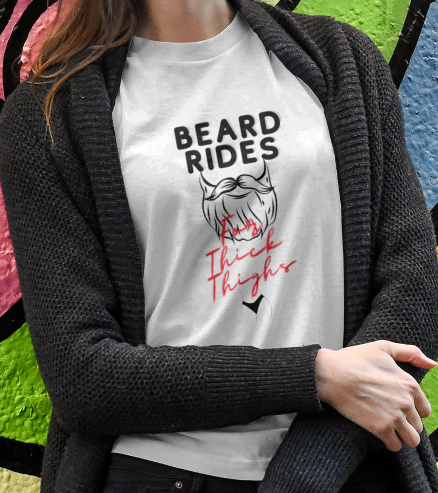 Beard Rides For Thick Thighs Devil Horns Motif T-Shirt
