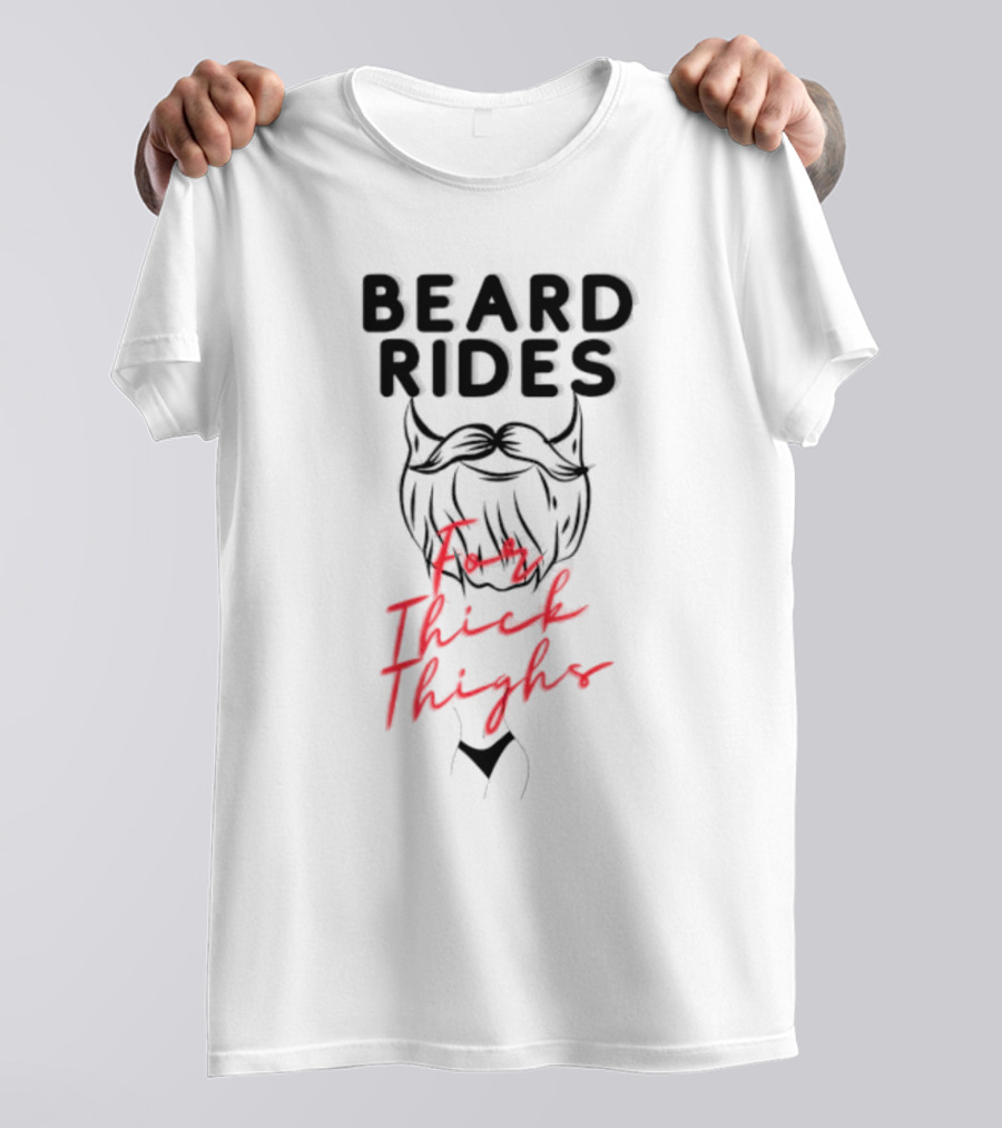 Beard Rides For Thick Thighs Devil Horns Motif T-Shirt