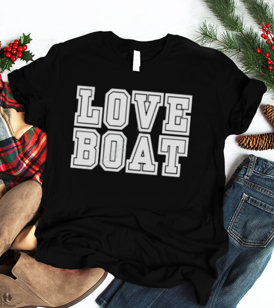 LOVE BOAT T-Shirt