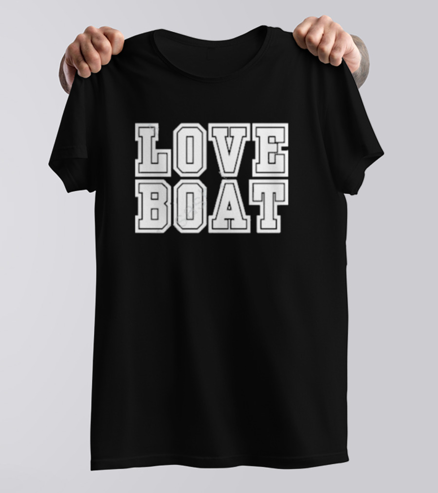LOVE BOAT T-Shirt
