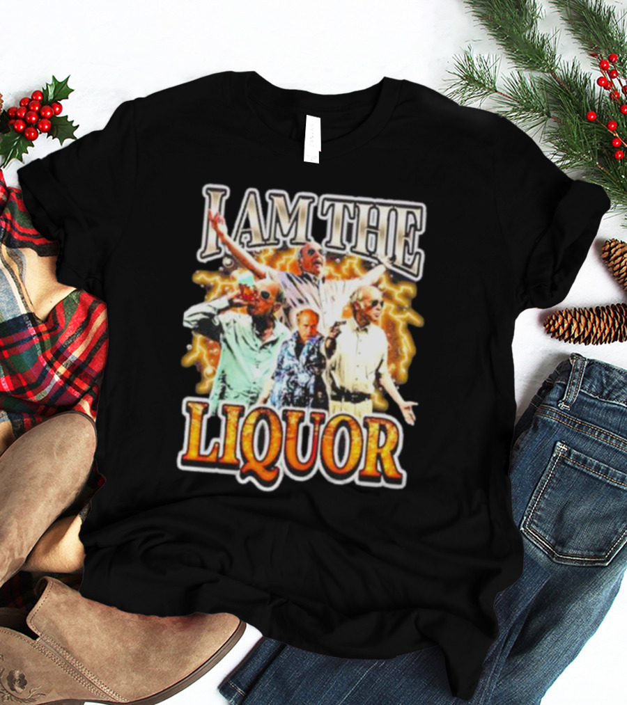 I Am The Liquor Iconic Character Image T-Shirt