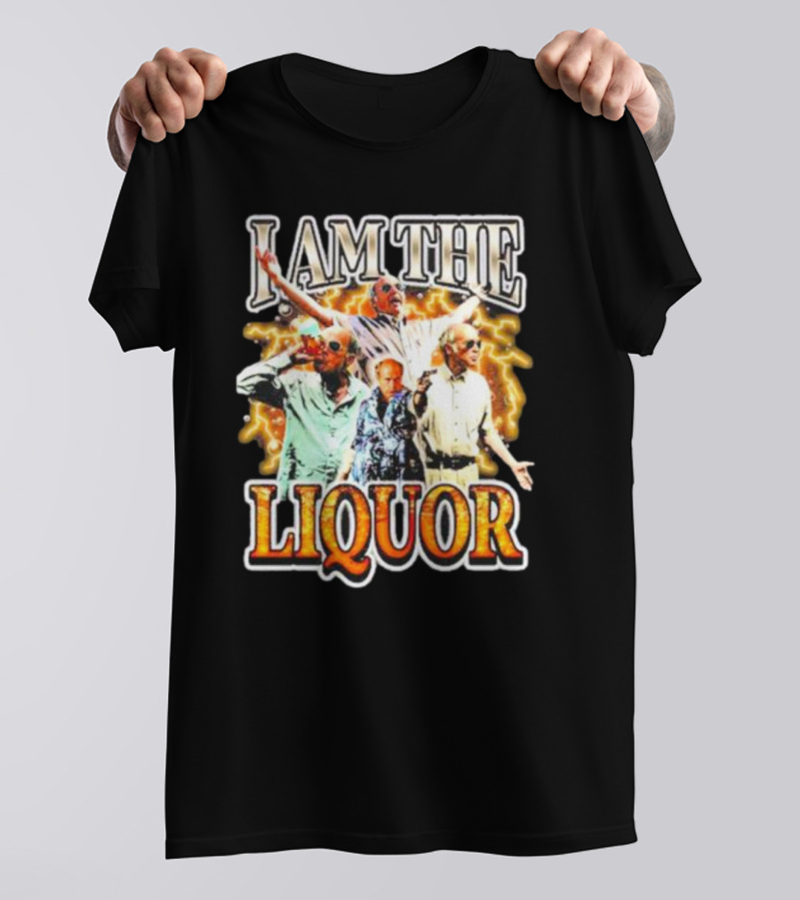 I Am The Liquor Iconic Character Image T-Shirt