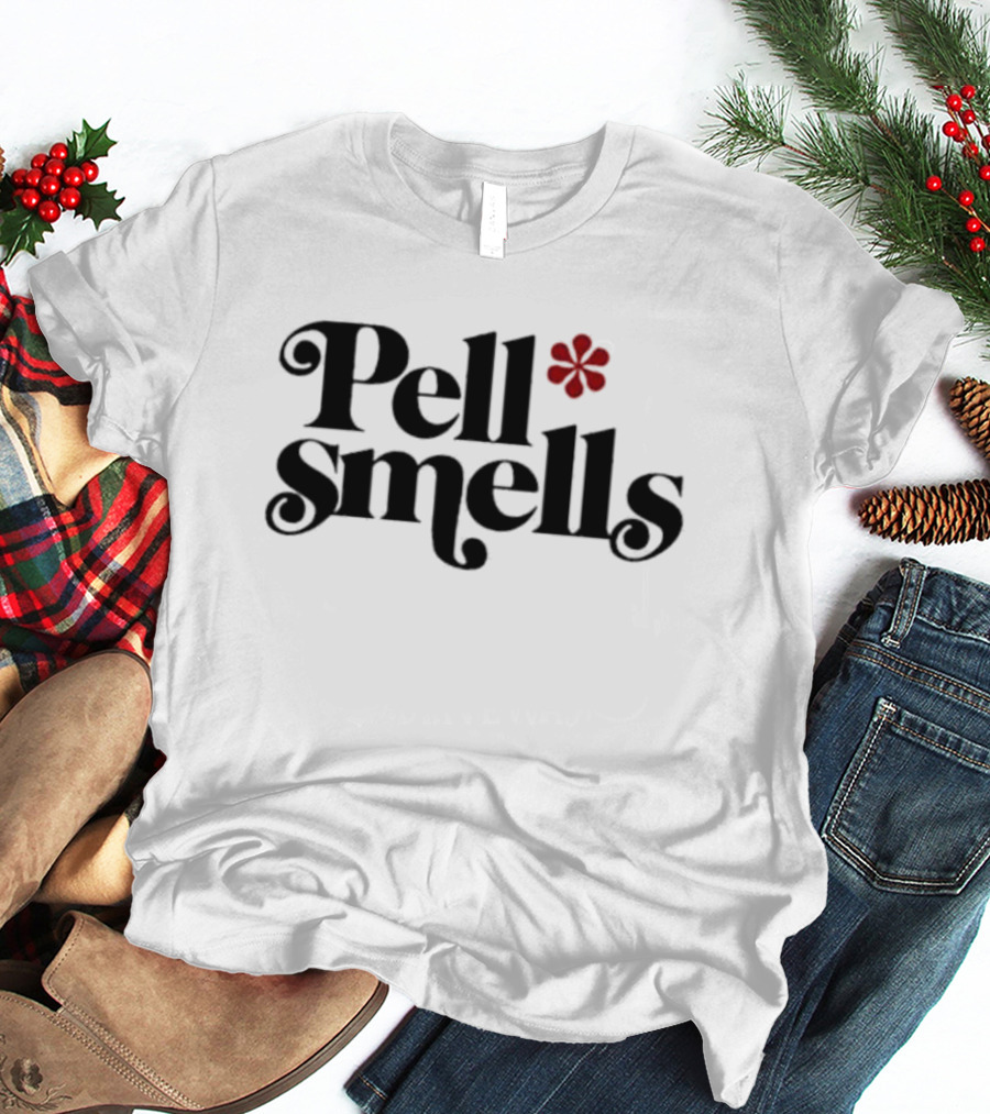 Pauline Pantsdown Pell Smells Pell Smells T-Shirt