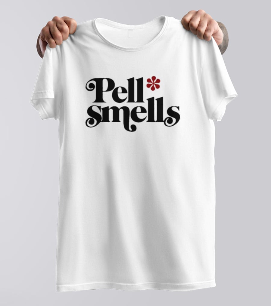 Pauline Pantsdown Pell Smells Pell Smells T-Shirt