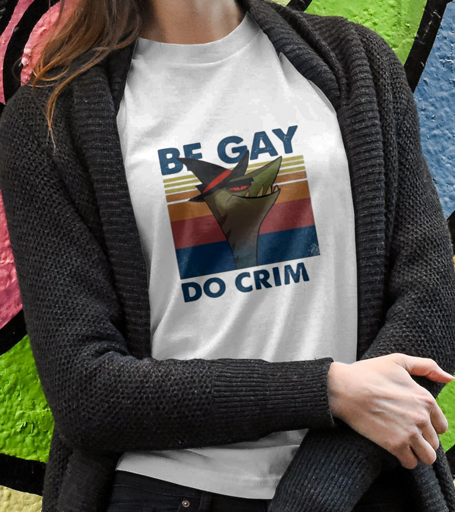 Be Gay Do Crime Stephen The Gator T-Shirt