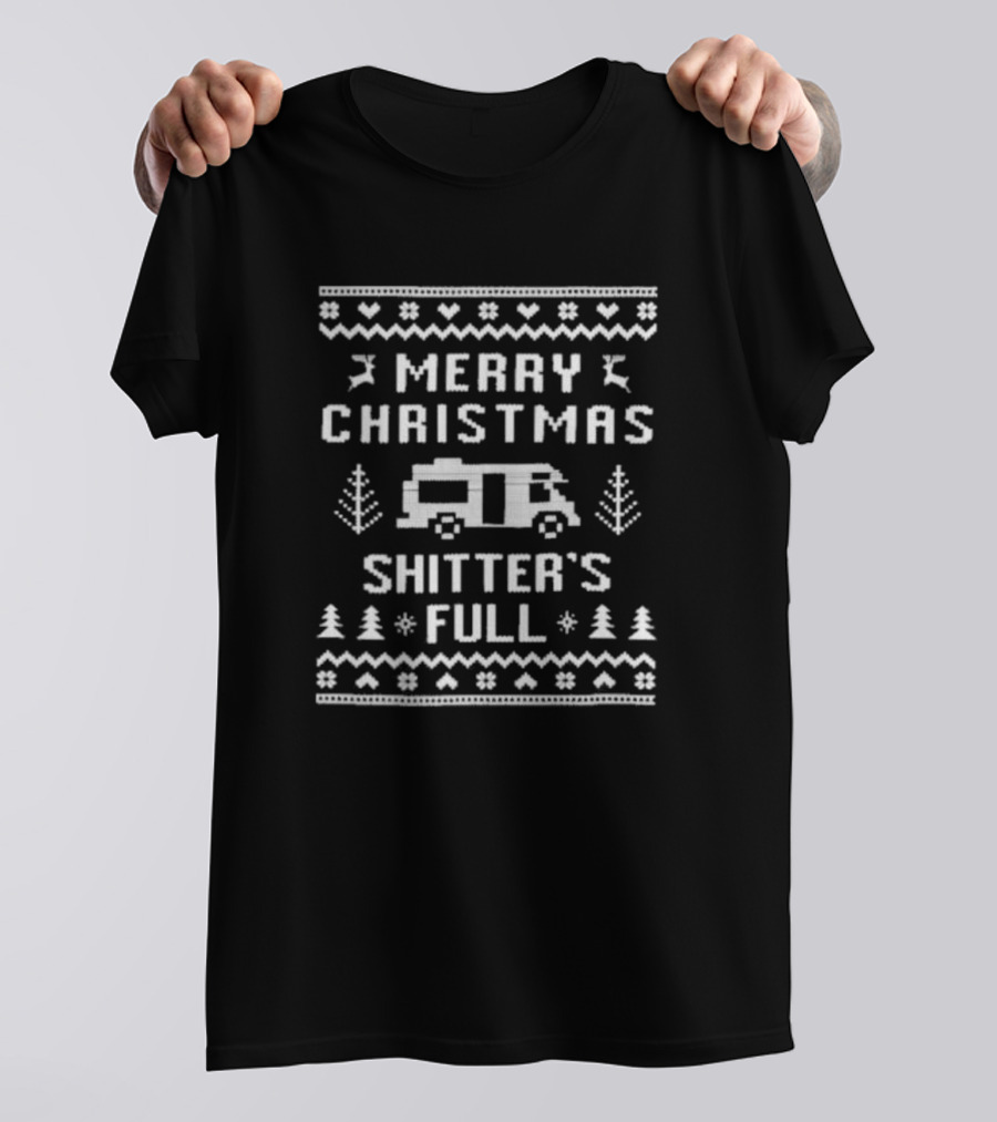 Merry Christmas Shitter's Full RV Holiday T-Shirt