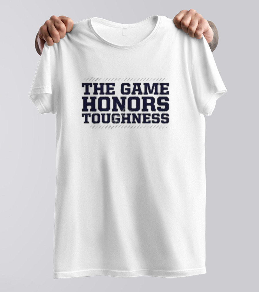The Game Honors Toughness T-Shirt