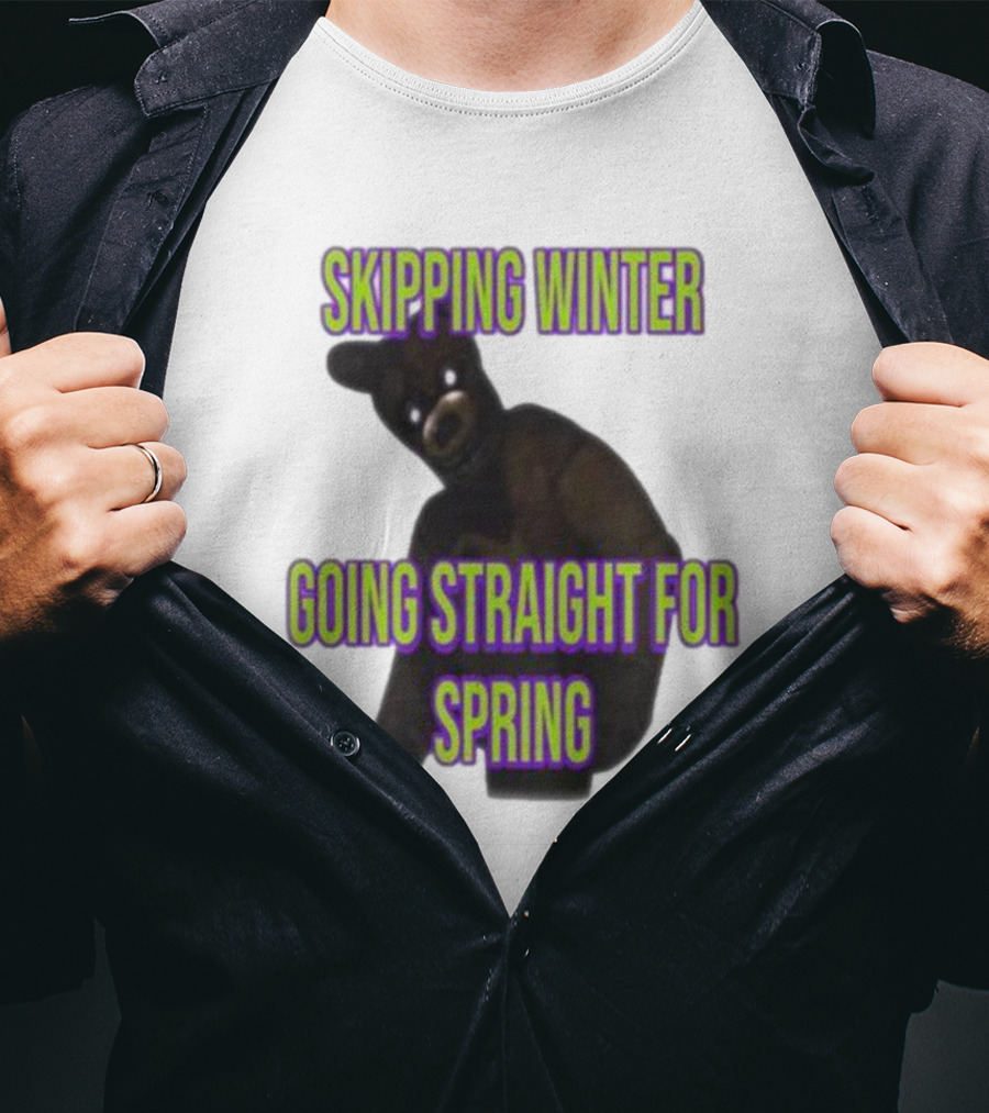Skipping Winter Going Straight For Spring Five Nights At Freddy's Bear T-Shirt