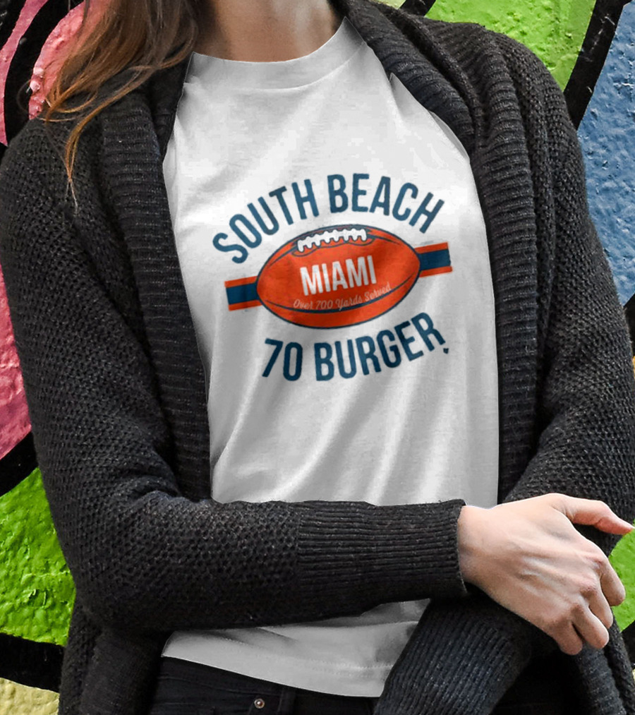 South Beach Miami Football Over 700 Points Scored 70 Burger T-Shirt