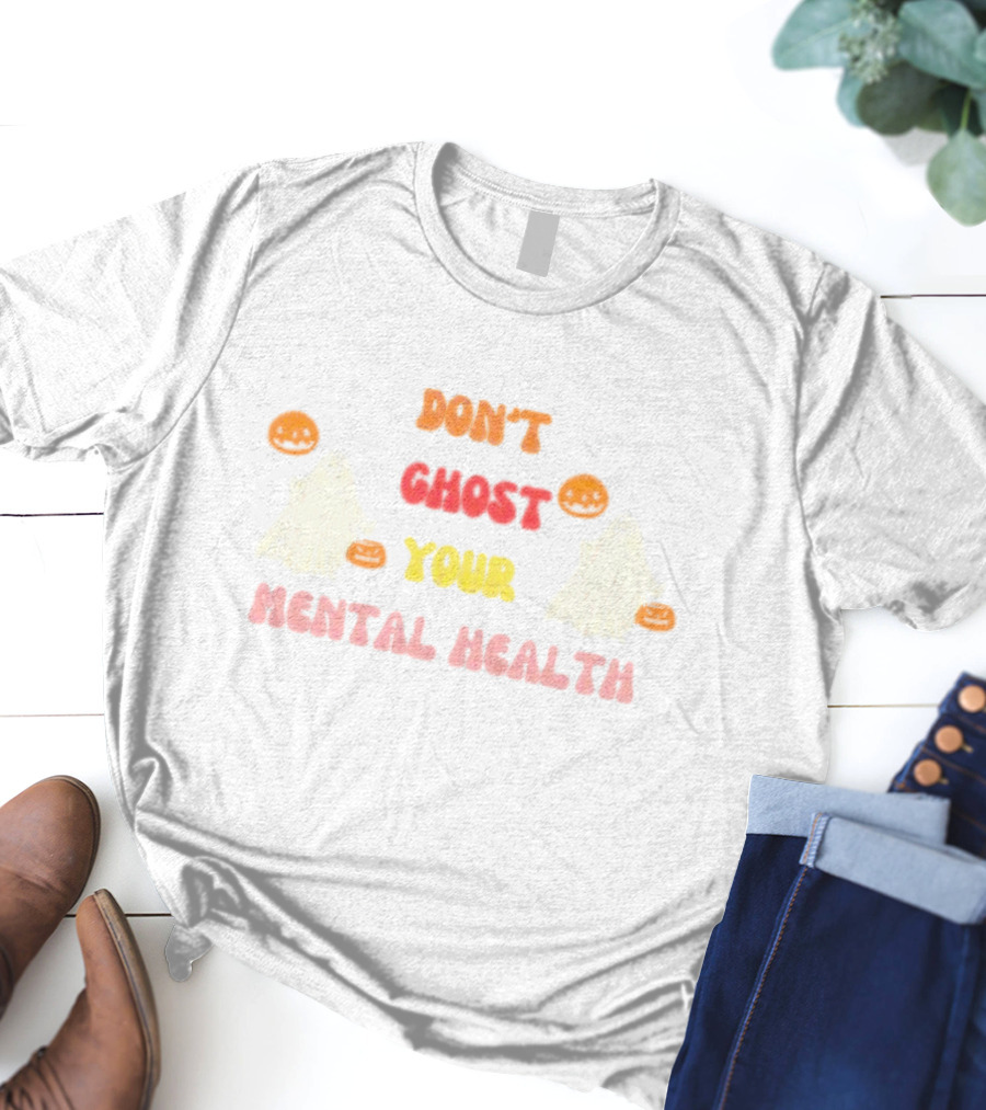Don’t Ghost Your Mental Health Halloween Ghosts Pumpkins T-Shirt