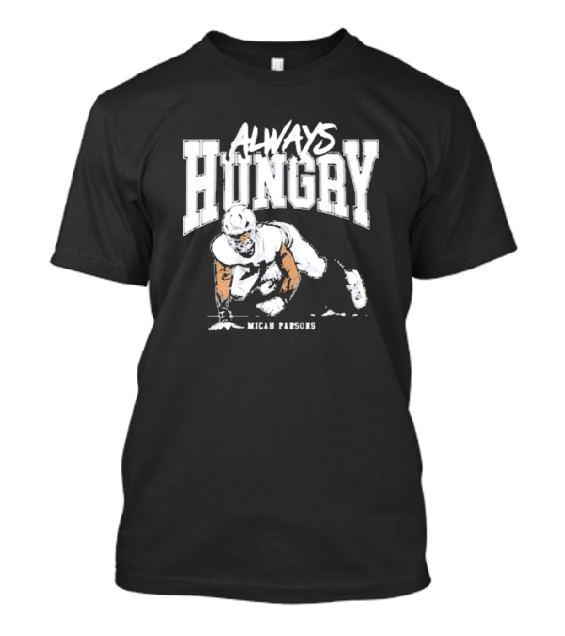 Micah Parsons Always Hungry Football Iconic Determination T-Shirt