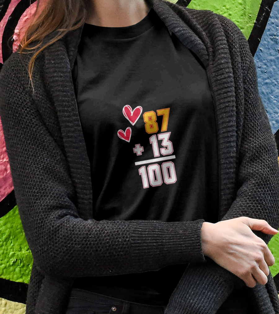 87 + 13 = 100 Love Hearts T-Shirt