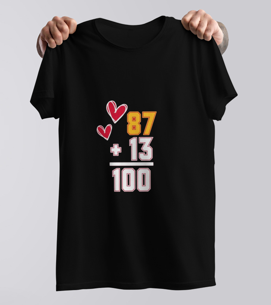 87 + 13 = 100 Love Hearts T-Shirt