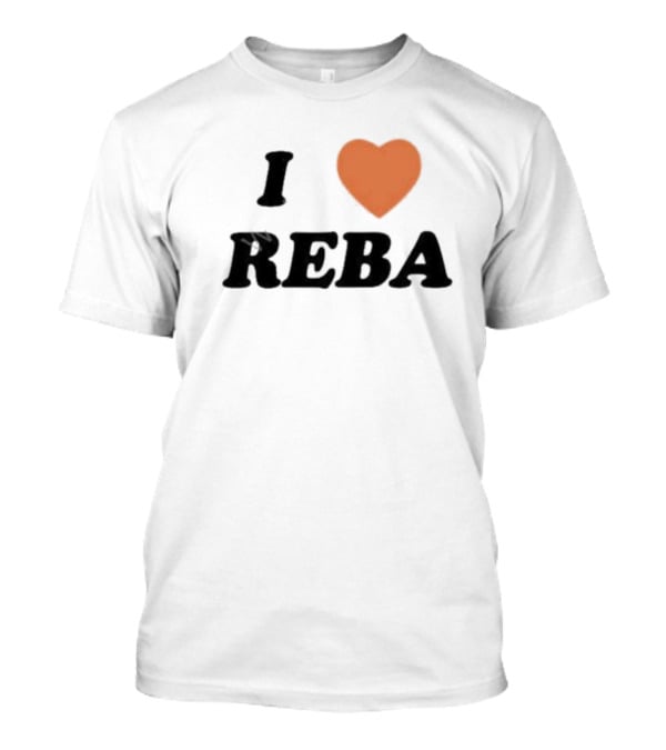 I Love Reba T-Shirt
