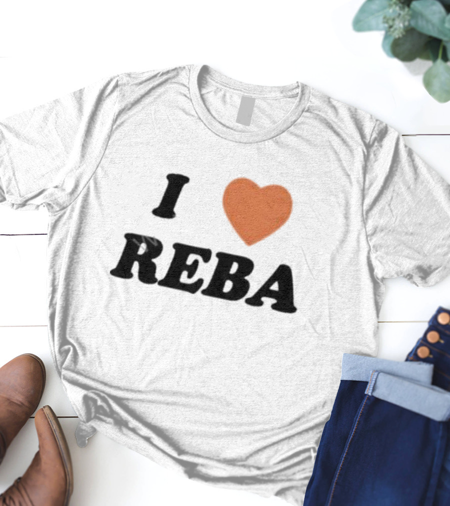 I Love Reba T-Shirt