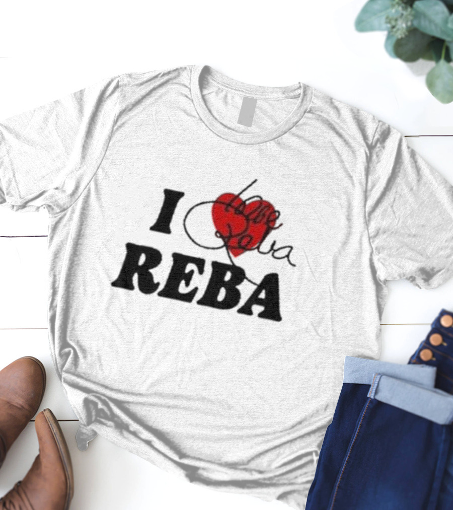 I Love Reba Red Heart Reba Mcentire T-Shirt
