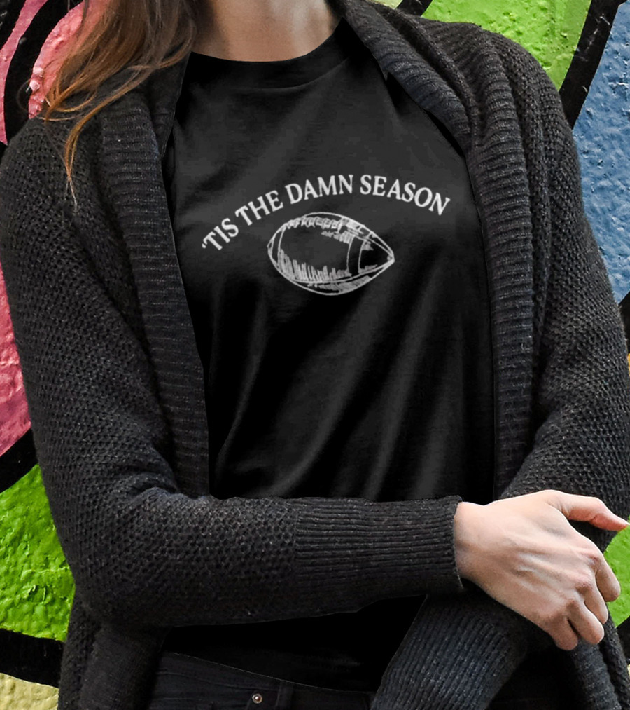 'Tis The Damn Season Football Playoff T-Shirt