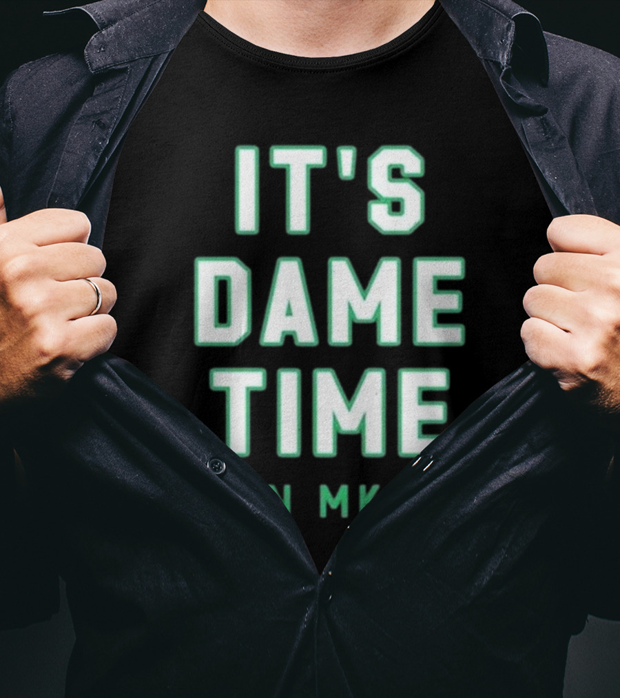 Wisconsin Clothing Merch It's Dame Time In MKE T-Shirt