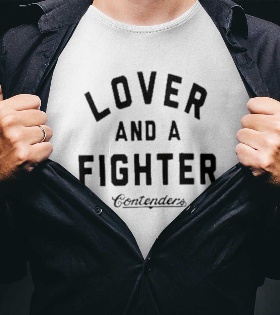 Lover And A Fighter Contenders T-Shirt
