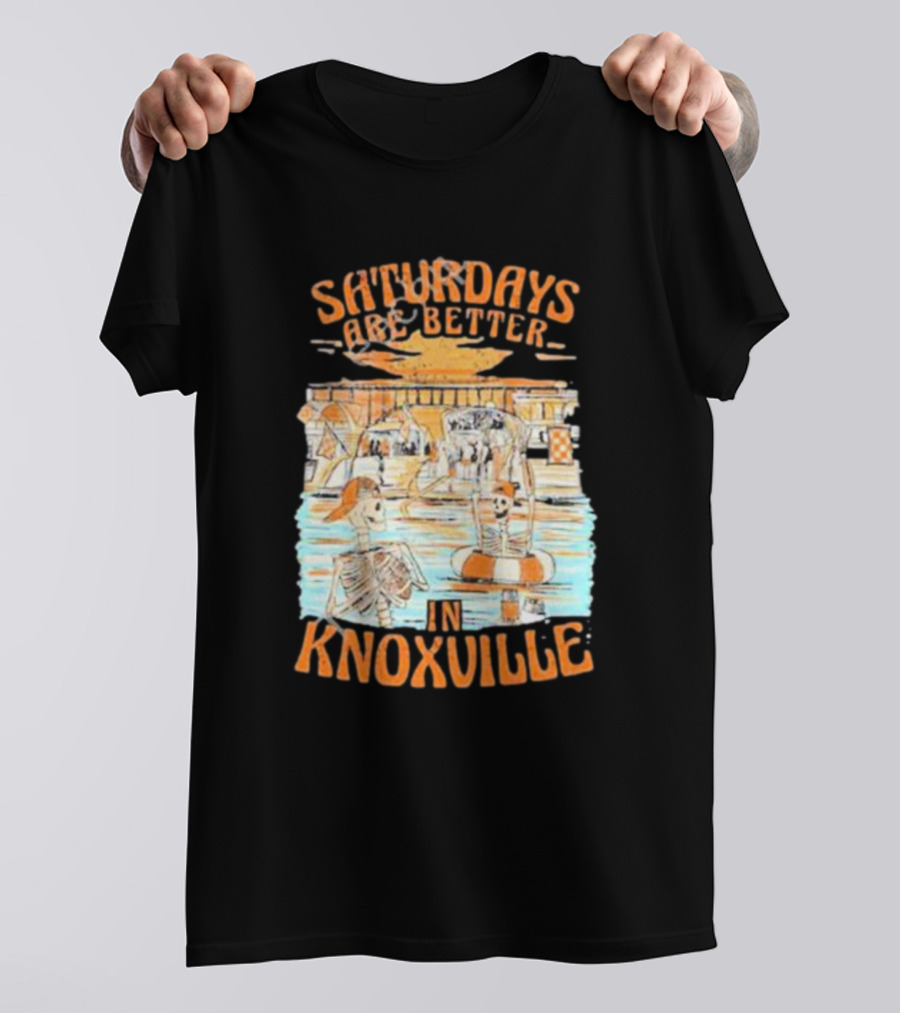 Saturdays Are Better In Knoxville River Tubing Adventure T-Shirt