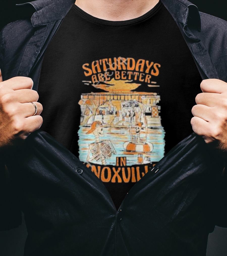 Saturdays Are Better In Knoxville River Tubing Adventure T-Shirt
