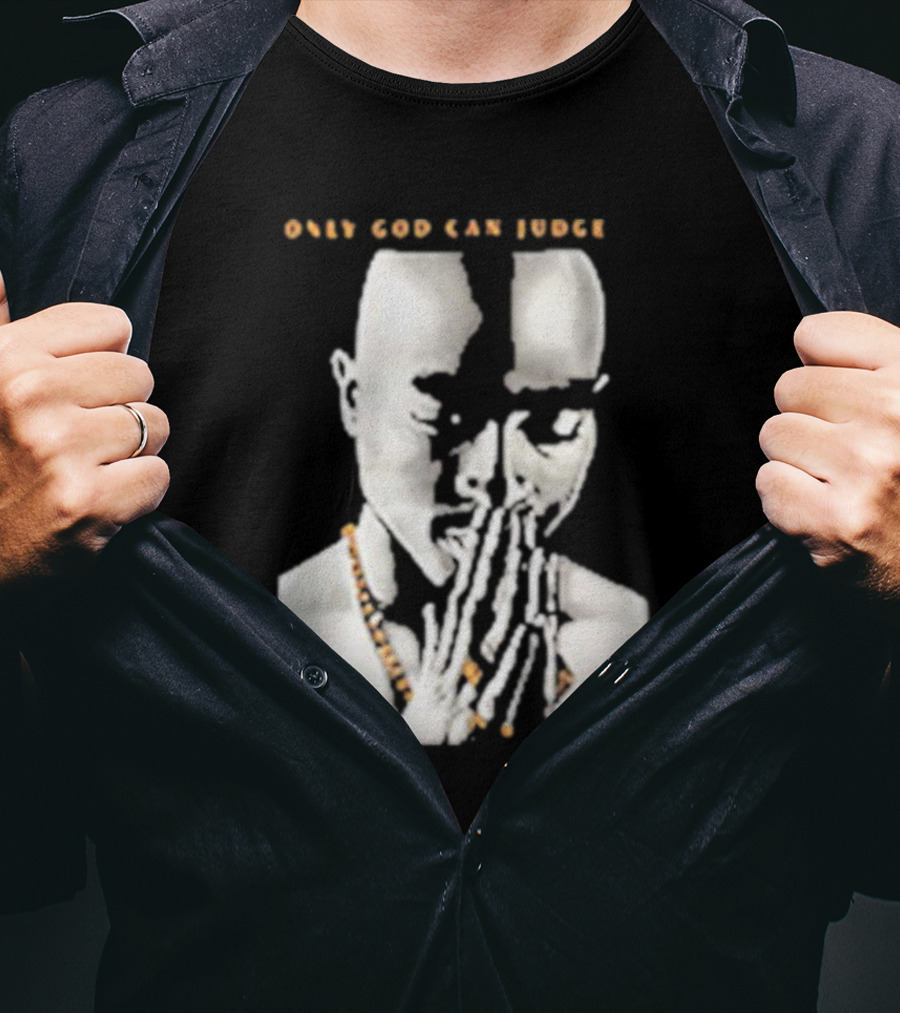 Only God Can Judge Me Tupac Shakur Praying Hands T-Shirt