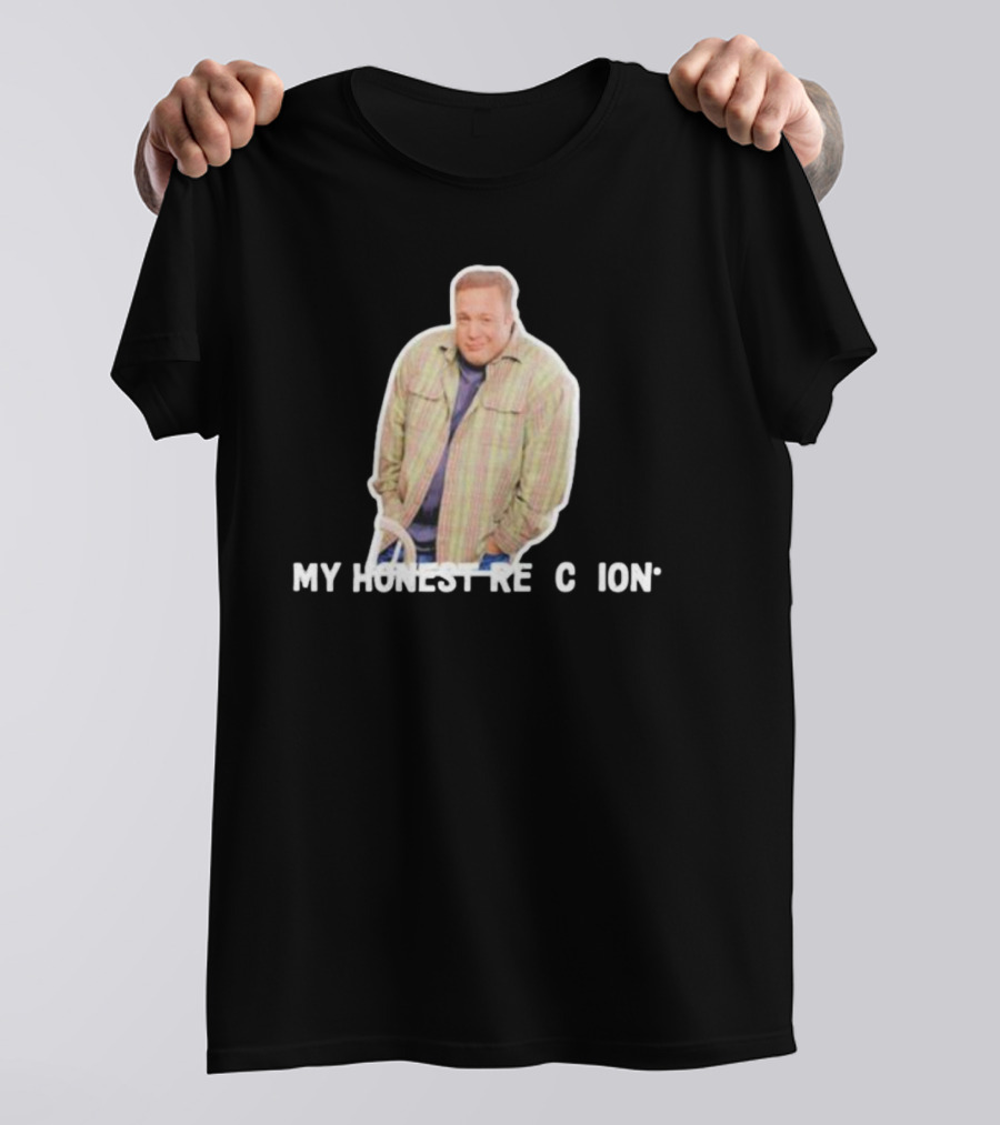 Kevin James My Honest Reaction T-Shirt