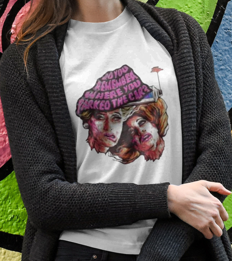 Do You Remember Where You Parked The Car Pop Art Style Retro Women Portraits T-Shirt