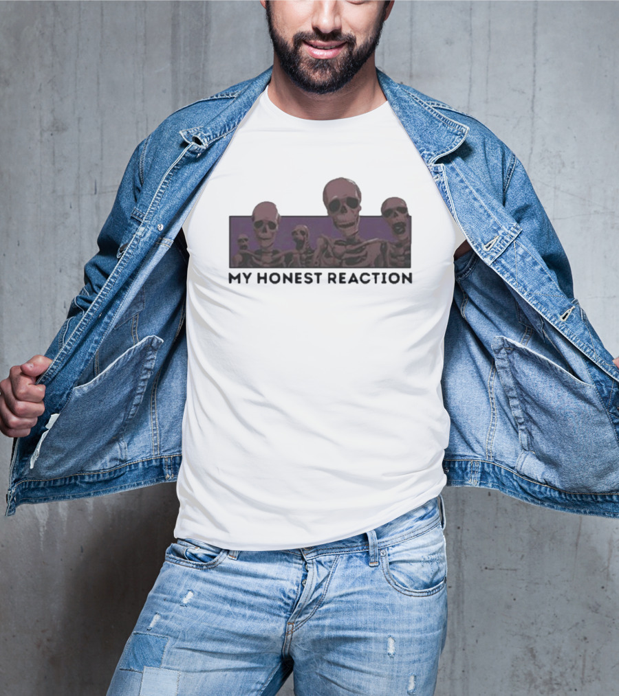 My Honest Reaction Skeletons Scene T-Shirt